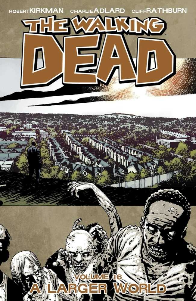 Walking Dead TPB Volume 16 A Larger World (Mature) (NM)