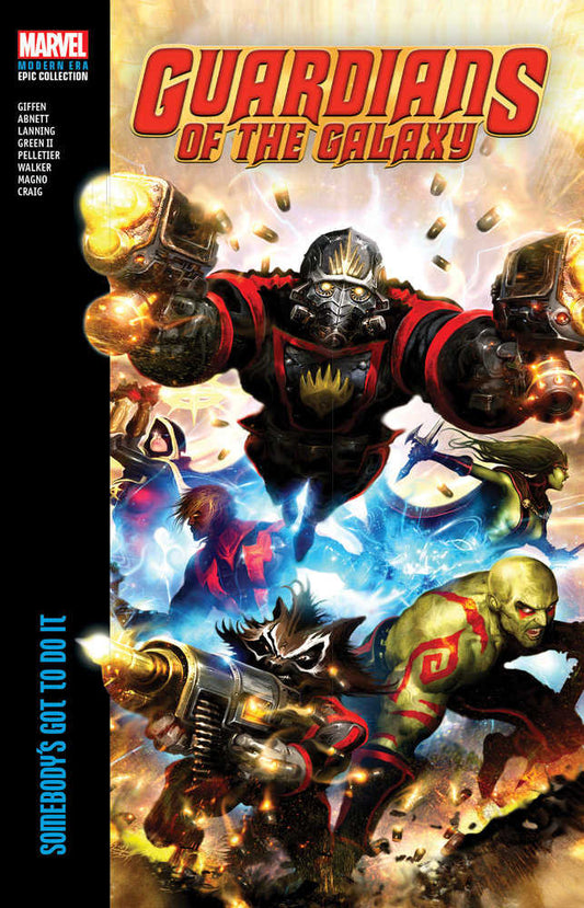 Guardians Of The Galaxy Modern Era Epic Collection: Somebody'S Got To Do It (NM)