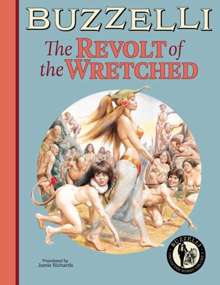 Buzzelli Collected Works TPB Volume 03 The Revolt Of The Wretched (NM)