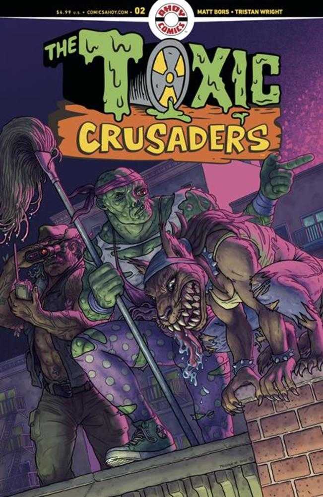 Toxic Crusaders #2 (Of 5) Cover A Tristan Wright (Mature) (NM)
