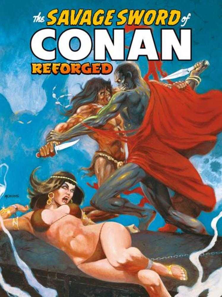Savage Sword Of Conan Reforged #6 Cover B Dan Adkins Cardstock Variant (Mature) (NM)