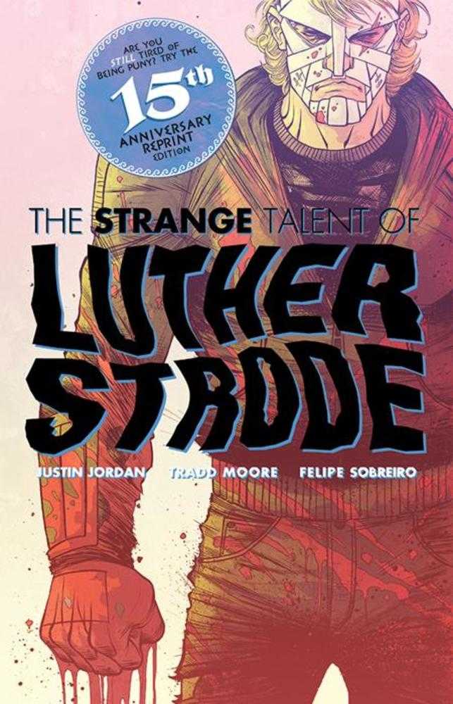 Luther Strode #1 Anniversary Edition Cover E Tradd Moore & Felipe Sobreiro Foil Original Cover Variant (Mature) (NM)