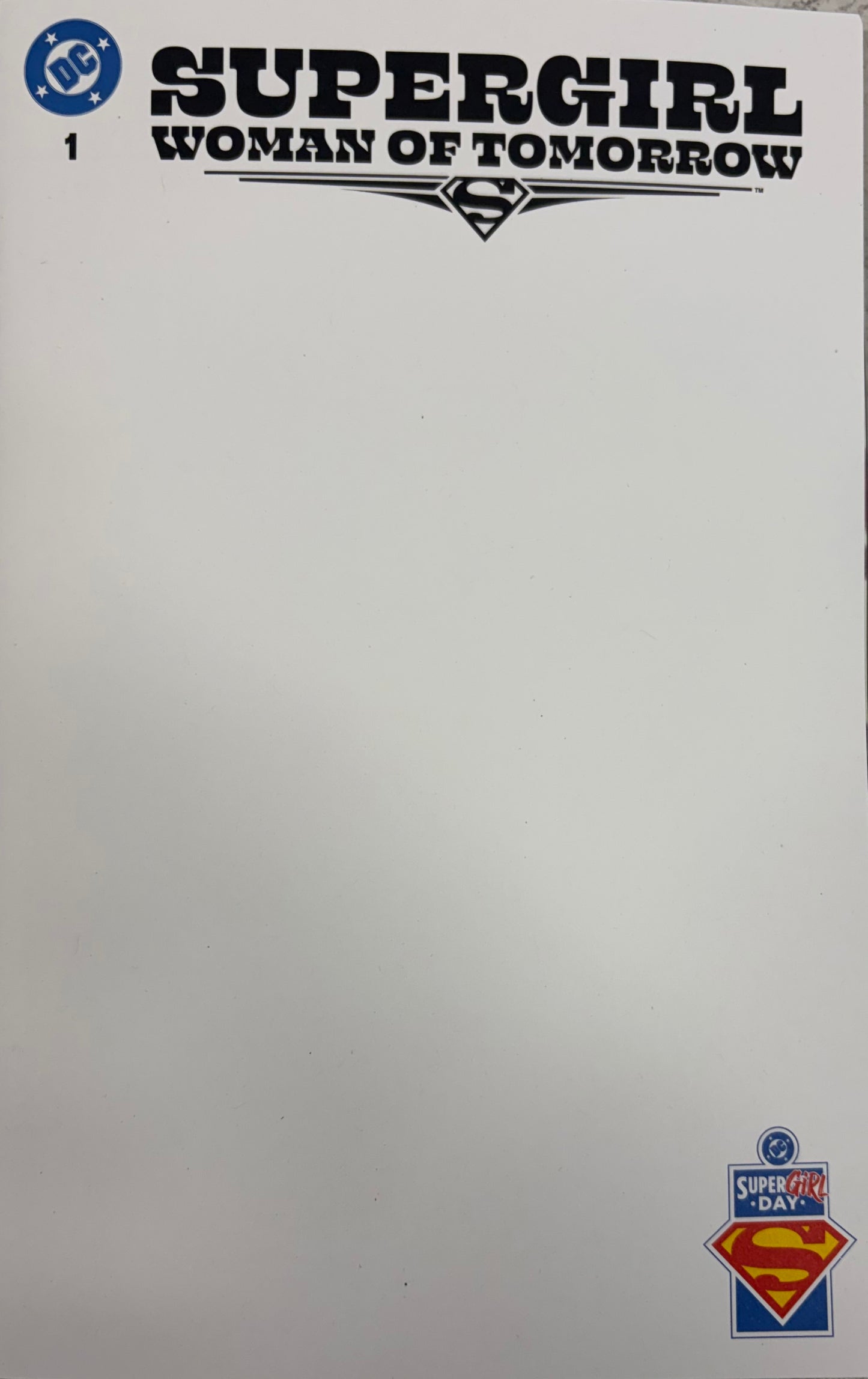 Superman Day 2026 Supergirl Woman Of Tomorrow #1 Cover C Blank Card Stock Variant (NM)