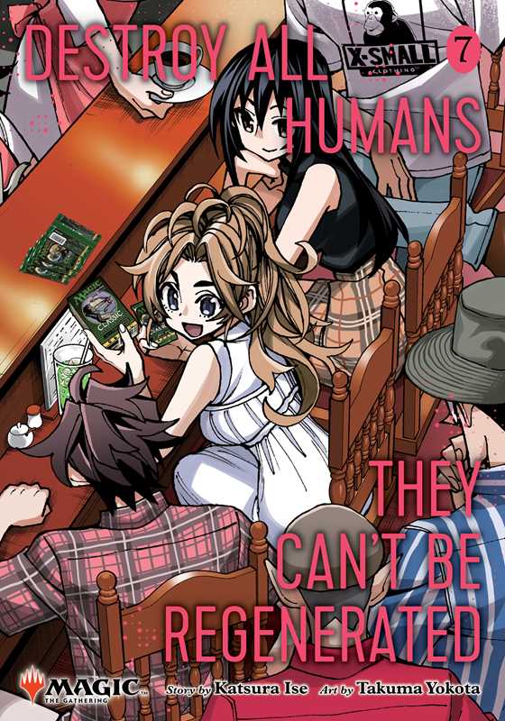 Destroy All Humans. They Can't Be Regenerated. A Magic: The Gathering Manga, Vol. 7 by Katsura Ise (NM)