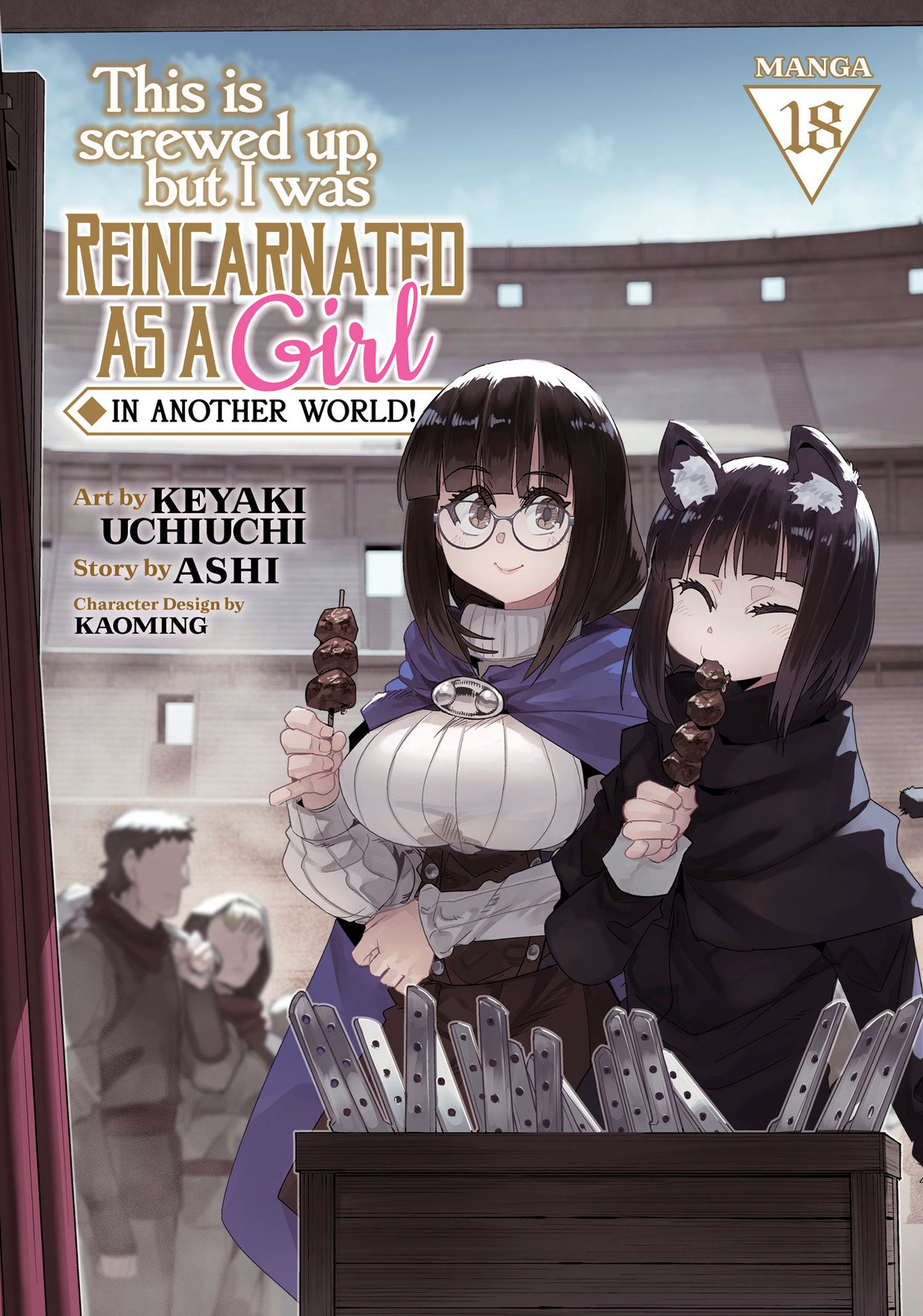 This Is Screwed Up, But I Was Reincarnated As A Girl In Another World! (Manga) Volume. 18 (NM)