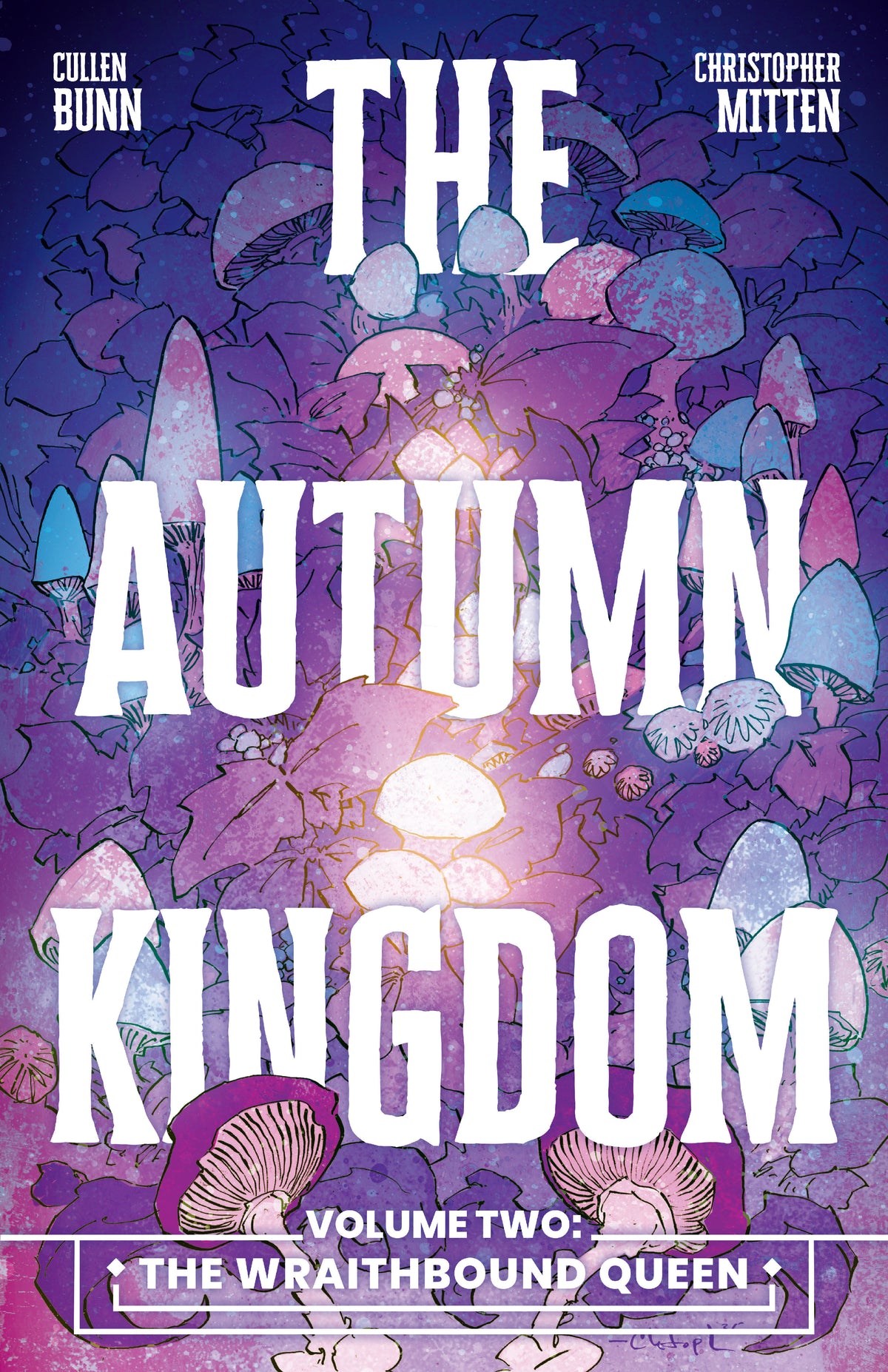 The Autumn Kingdom Volume. 2:the Wraithbound Queen (NM)