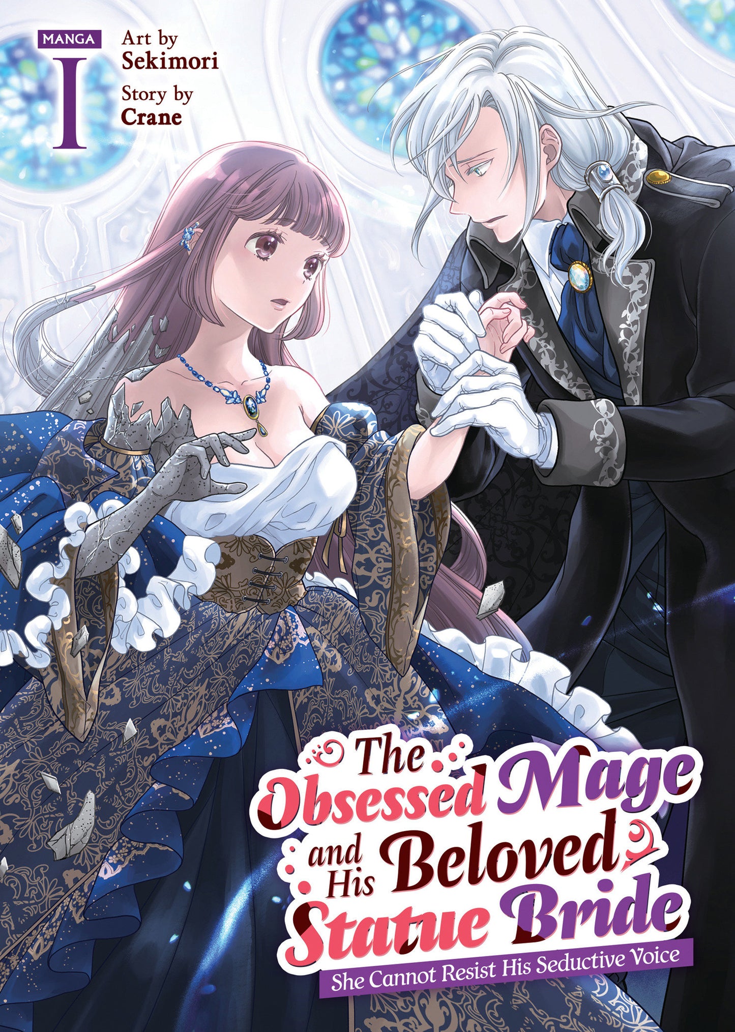 The Obsessed Mage And His Beloved Statue Bride: She Cannot Resist His Seductive Voice (Manga) Volume. 1 (NM)