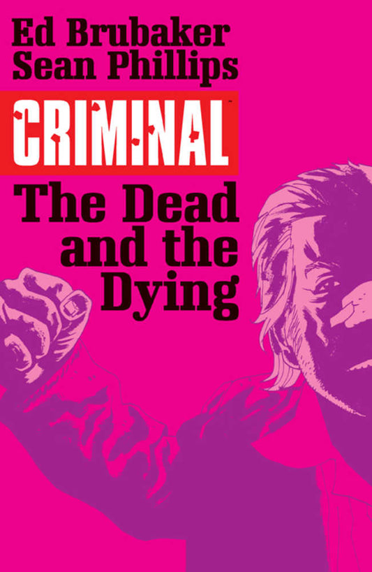 Criminal TPB Volume 03 The Dead And The Dying (Mature) (NM)