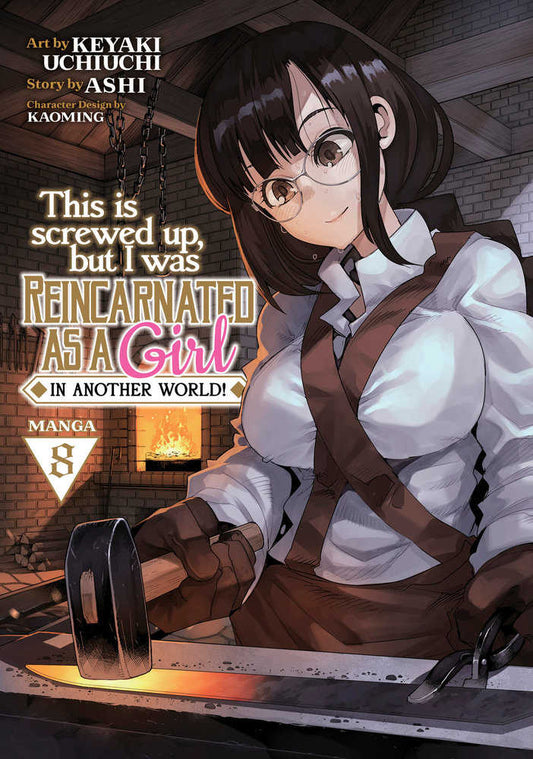 This Is Screwed Up, But I Was Reincarnated As A Girl In Another World! Vol. 8 (NM)