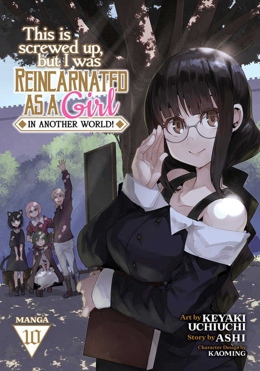 This Is Screwed Up, But I Was Reincarnated As A Girl In Another World! Vol. 10 (NM)