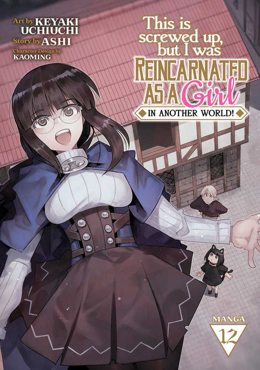 This Is Screwed Up, But I Was Reincarnated As A Girl In Another World! Vol. 12 (NM)
