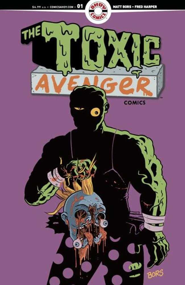 Toxic Avenger Comics #1 Cover B 5 Copy Matt Bors Unlock Variant (Mature) (NM)