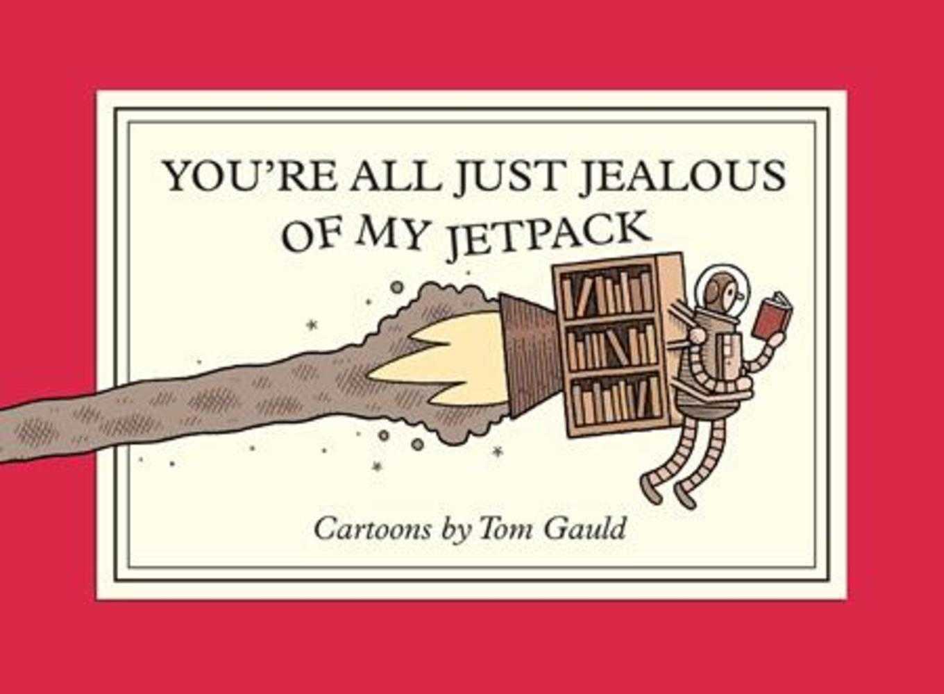 Youre All Just Jealous Of My Jetpack TPB (NM)