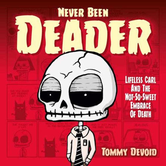 Never Been Deader Hardcover Lifeless Carl And The Not So Sweet Embrace Of Death (NM)