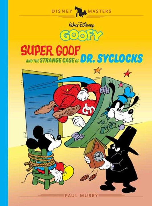 Walt Disneys Goofy Hardcover Volume  27 Super Goof And The Strange Case Of Dr Syclocks Disney Masters (NM)
