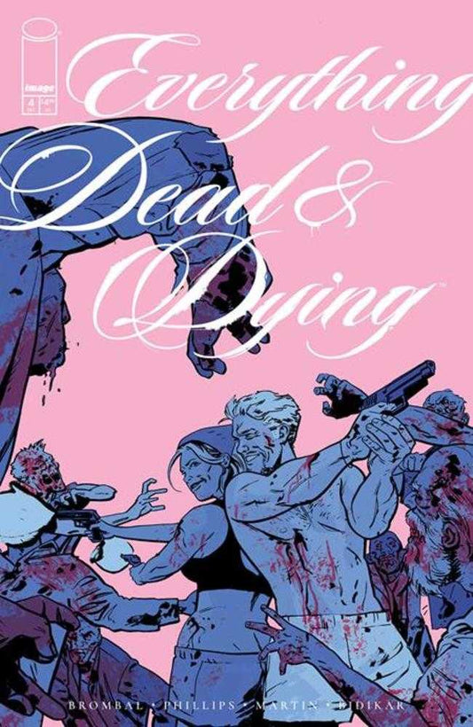 Everything Dead & Dying #4 (Of 5) Cover B Jacob Phillips Pink Variant (Mature) (NM)