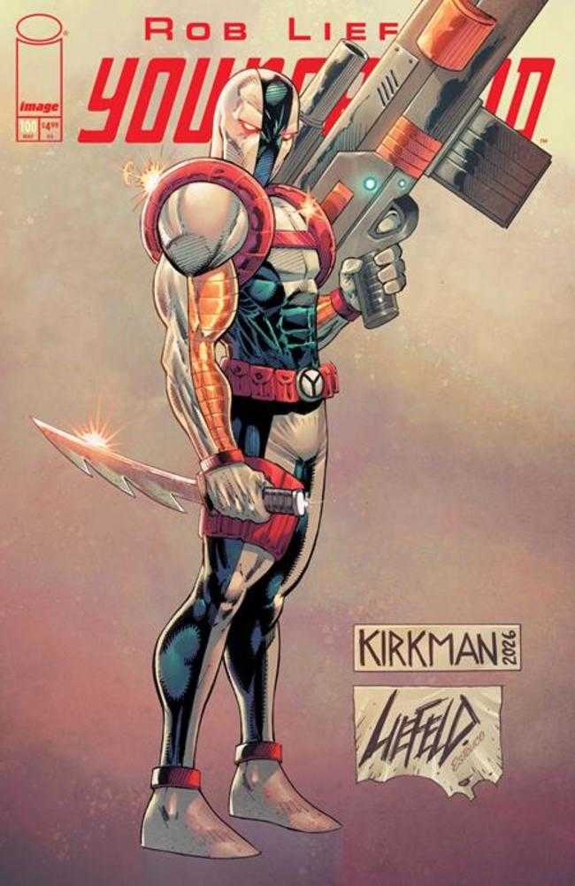 Youngblood #100 Cover K Rob Liefeld & Robert Kirkman Variant (NM)