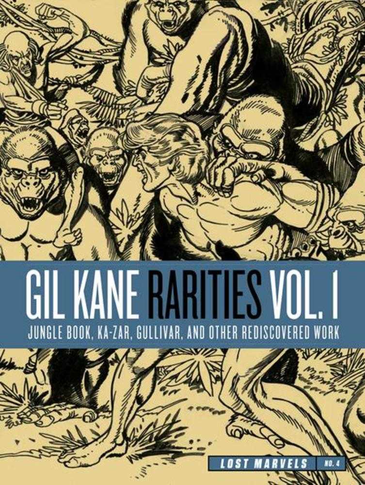 Lost Marvels Hardcover No 04 Gil Kane Rarities Volume 01 Jungle Boo Ka Zar Gulliver & Other Rediscovered Work From The 1970s (Mature) (NM)