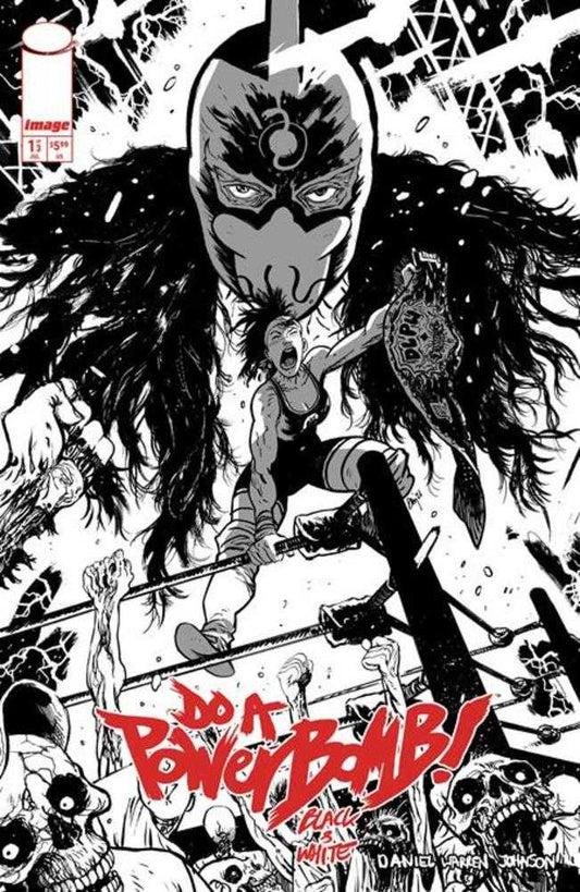 Do A Powerbomb Black And White #1 (Of 3) Cover B Daniel Warren Johnson Variant (NM)