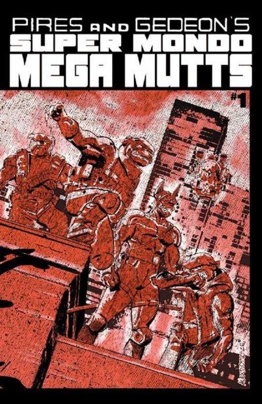 Super Mondo Mega Mutts #1 (Of 4) Cover B Alex Diotto Variant (Mature) (NM)