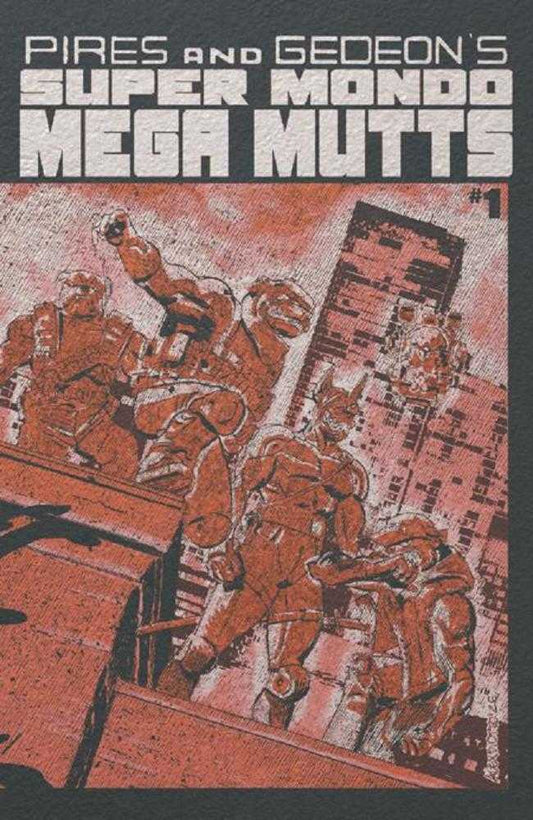 Super Mondo Mega Mutts #1 (Of 4) Cover F Alex Diotto Foil Variant (Mature) (NM)
