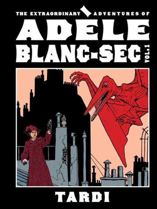 Extraordinary Adventures Of Adele Blanc Sec Hardcover Volume 01 (Mature) (NM)