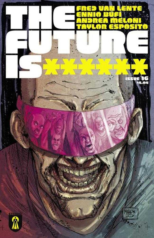 Future Is ****** #16 Cover A Kevin Mellon (Mature) (NM)