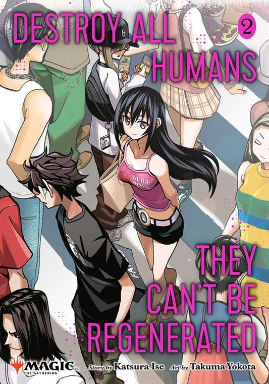 Destroy All Humans. They Can't Be Regenerated. A Magic: The Gathering Manga, Vol. 2 by Katsura  Ise (NM)
