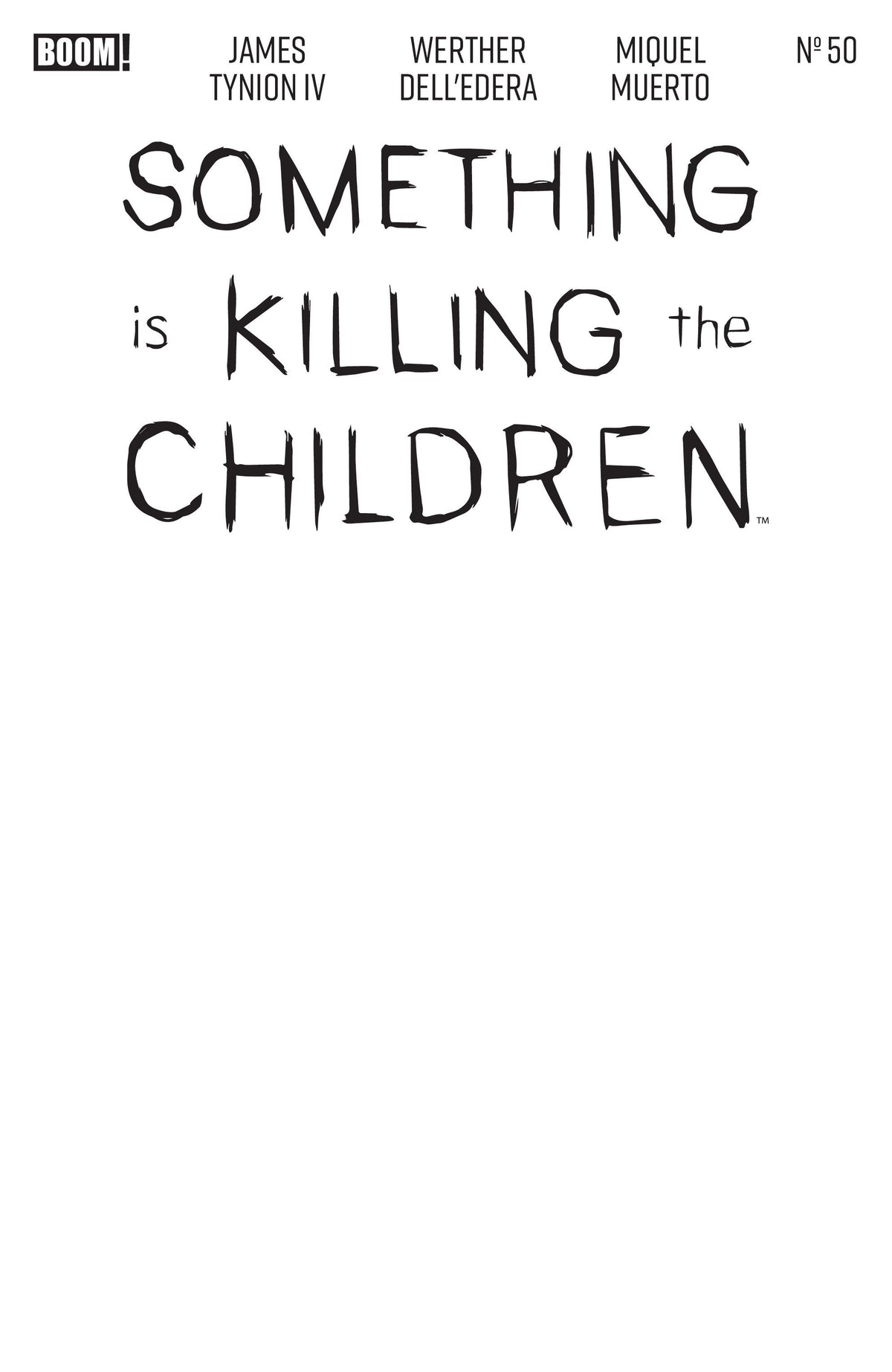 Something Is Killing The Children #50 D Blank Sketch Variant (NM)