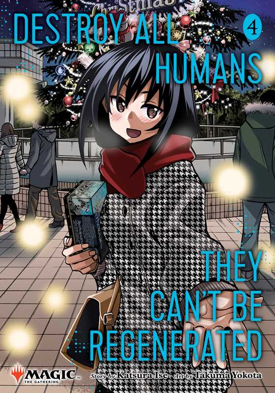 Destroy All Humans. They Can't Be Regenerated. A Magic: The Gathering Manga, Vol. 4 by Katsura  Ise (NM)