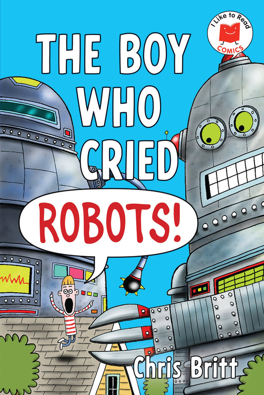 The Boy Who Cried Robots! (NM)