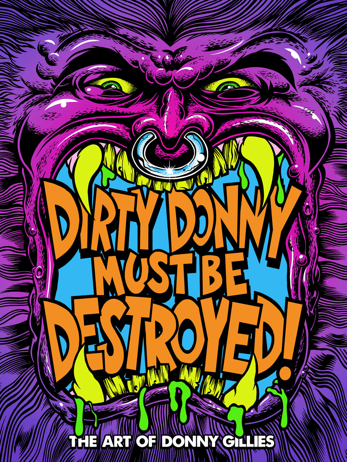 Dirty Donny Must Be Destroyed: The Art Of Donny Gillies (NM)