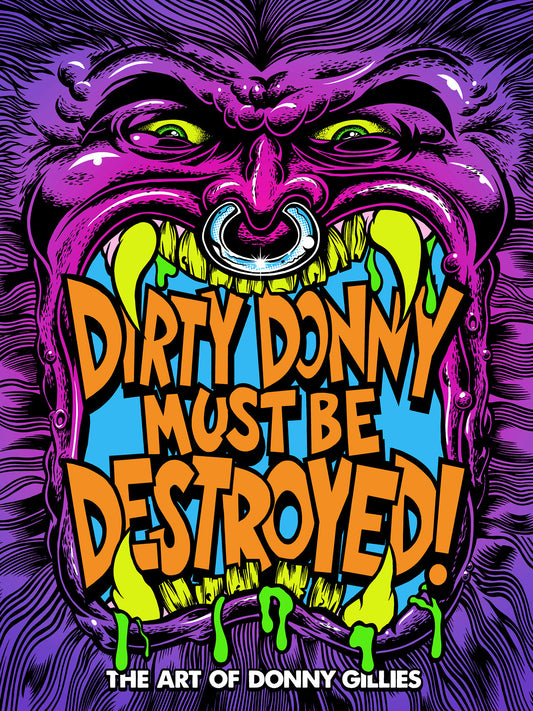 Dirty Donny Must Be Destroyed: The Art Of Donny Gillies (NM)