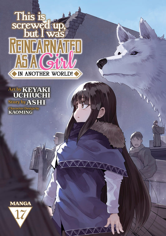 This Is Screwed Up, But I Was Reincarnated As A Girl In Another World! Vol. 17 (NM)