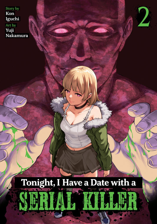 Tonight, I Have A Date With A Serial Killer Volume. 2 (NM)