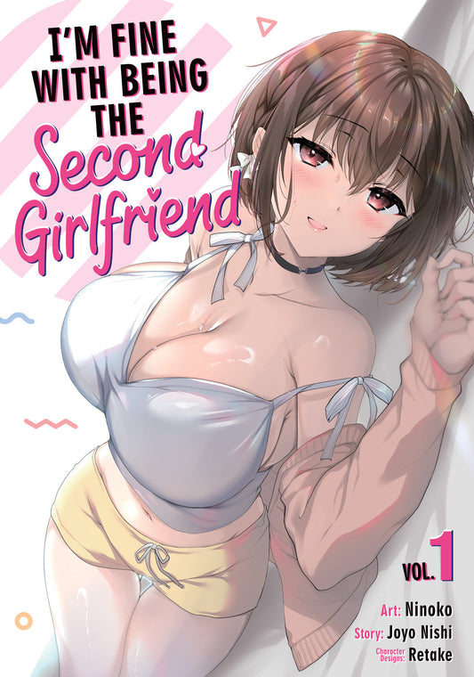 I'm Fine With Being The Second Girlfriend Volume. 1 (NM)