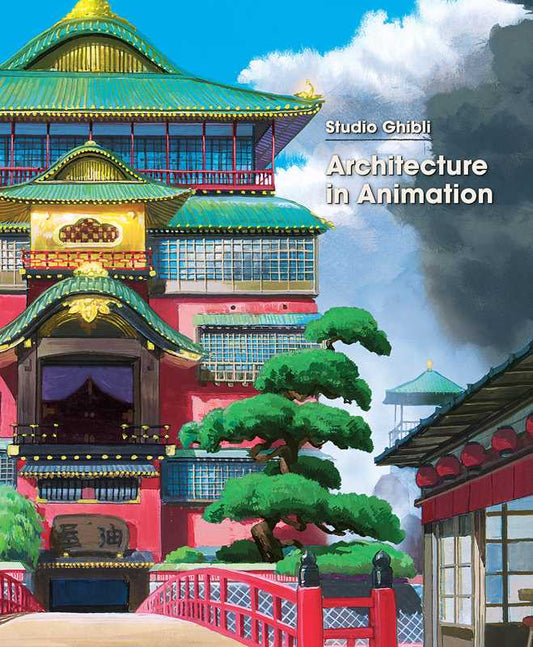 Studio Ghibli: Architecture in Animation by Studio Ghibli: Hardcover (NM)